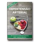 Livro Hipertensão Arterial - Dr. Roque Marcos Savioli E Dra. Gisela Savioli - Canção nova