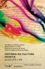 Livro - História da cultura escrita - Séculos XIX e XX
