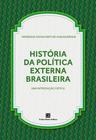 Livro - História da Política Externa Brasileira