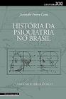 Livro - História da psiquiatria no Brasil