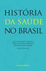 Livro - História da saúde no Brasil