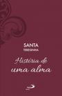 Livro História de uma alma Santa Teresa do Menino Jesus - Luxo - Paulus