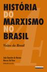 Livro - História do marxismo no Brasil - vol. 4