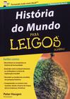 Livro - História do mundo Para Leigos