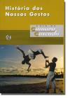 Livro - História dos nossos gestos