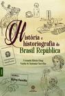 Livro - História e historiografia do Brasil República