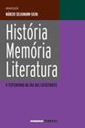 Livro - História, memória, literatura