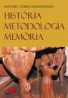 Livro - História, metodologia, memória