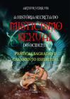 Livro - História secreta do misticismo sexual