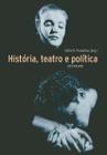 Livro - História, Teatro e Política