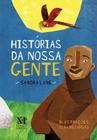 Livro - Histórias da nossa gente