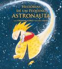 Livro - Histórias de um pequeno astronauta