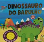 Livro - Historias do Barulho - Dinossauro do Barulho