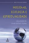 Livro - Holismo, ecologia e espiritualidade