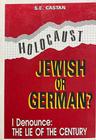 Livro Holocaust: Jewish or Germany I denounce: The lie of the century (english)