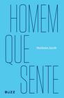 Livro - Homem que sente