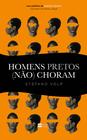 Livro - Homens pretos (não) choram