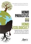 Livro - Homo parasitus ou homo ecologicus?