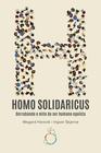 Livro - Homo Solidaricus — Derrubando o mito do ser humano egoísta