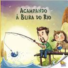 Livro - Hora da Leitura! Acampando à Beira do Rio (Nível 2 / Paradidáticos Todolivro)