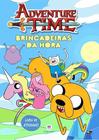 Livro - Hora de Aventura - Brincadeiras da hora