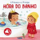 Livro - Hora do banho: a princesa e o príncipe