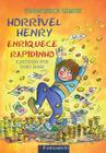 Livro - Horrível Henry - Horrível Henry Enriquece Rapidinho