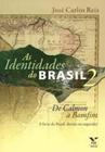 Livro - Identidades do Brasil, As: De Calmon a Bomfim - A Favor do Brasil - Direita Ou Esquerda - Vol.2 - FGV