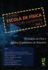 Livro - III EFRAS - Escola de Física Roberto A. Salmeron: transição de fase e quebra espontânea de simetria