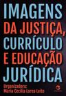 Livro - Imagens da justiça, currículo e educação jurídica