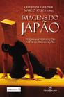 Livro - Imagens do Japão: Pesquisas, intervenções poéticas, provocações