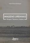 Livro - Imagens urbanas: mangue, tabuleiro, cidades