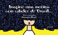 Livro - Imagine uma menina com cabelos de Brasil