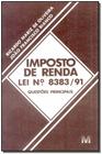 Livro - Imposto de Renda: lei Nº. 8383/91 - 1 ed./1992