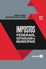 Livro - Impostos federais, estaduais e municipais - 1ª edição de 2018