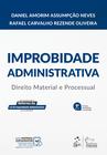 Livro - Improbidade Administrativa - Direito Material e Processual