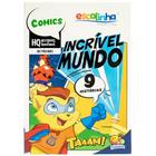 Livro - Incríveis HQ: Incrível Mundo (Escolinha Todolivro)