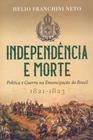 Livro - Independência e morte