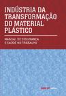 Livro - Indústria de transformação do material plástico