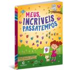 Livro Infantil De Atividades Meus Incríveis Passatempos