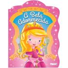 Livro Infantil Ilustrado a Bela Adormecida Recort 16PGS - Ciranda