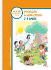 Livro - Iniciação à Vida Cristã: 7 - 8 anos - Catequizando e família