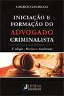 Livro - Iniciação e formação do Advogado Criminalista