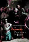 Livro - Inquisição: prisioneiros do Brasil
