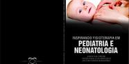 Livro - Inspirando Fisioterapia Em Pediatria E Neonatologia - Andreoli