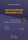 Livro - Instituições de Processo Civil - Introdução ao Direito Processual Civil - Vol. I