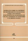 Livro - Instrução sobre os critérios de discernimento vocacional acerca das pessoas