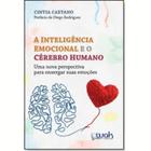Livro - Inteligencia Emocional E O Cerebro Humano, A: Uma Nova Perspectiva Para Enx - Caetano - Wak