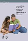 Livro - Interação e mediação de leitura literária para a infância