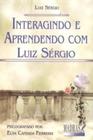 Livro - Interagindo e aprendendo com Luiz Sérgio